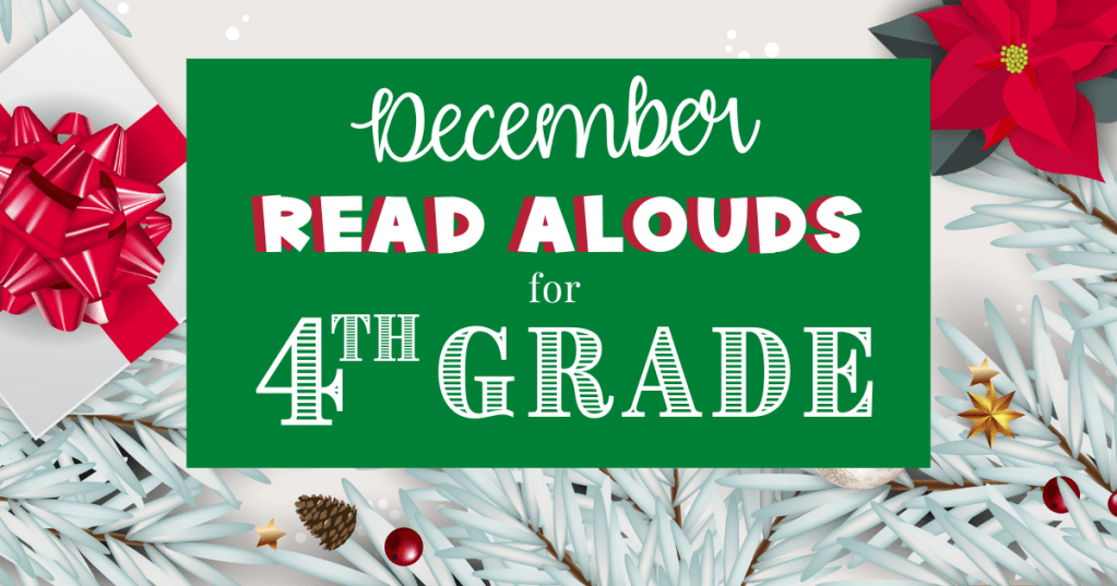 December Read Alouds for 4th&nbsp;Grade